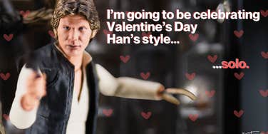 han solo funny valentine's day quotes singles awareness day