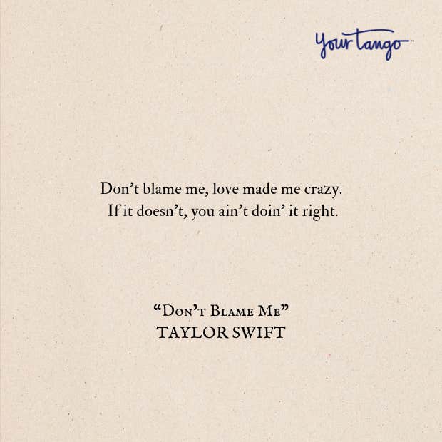relationship advice taylor swift lyrics don't blame me